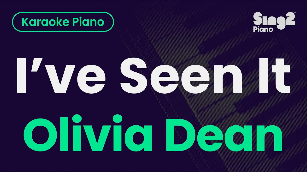 Olivia Dean - I've Seen It (Piano Karaoke)