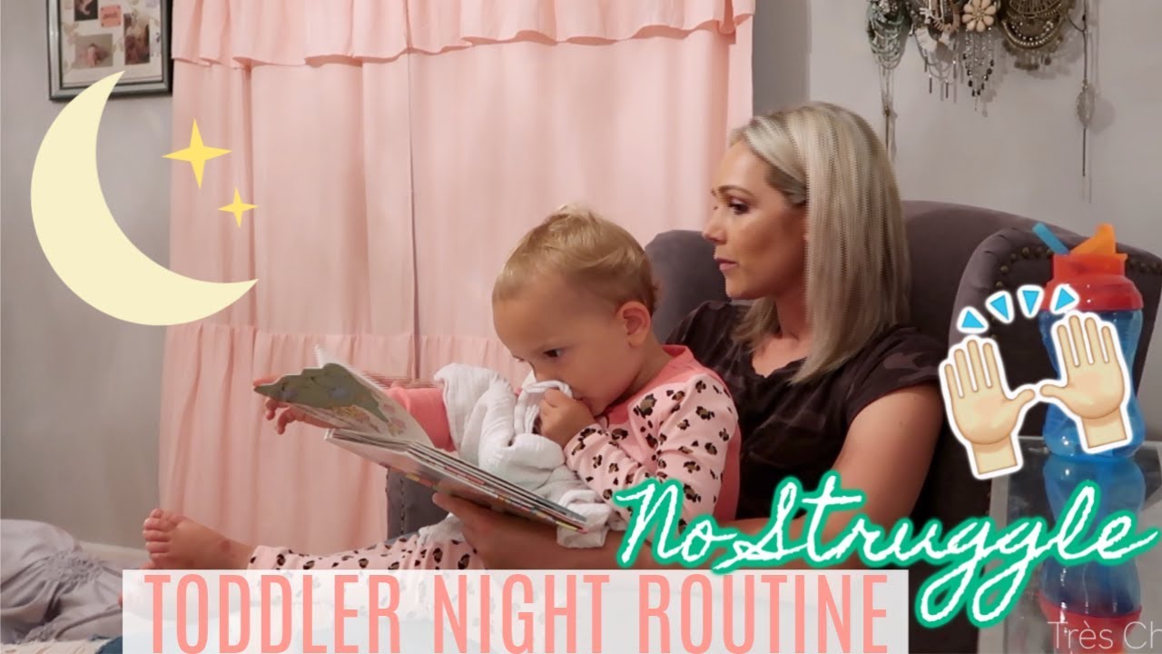 *NEW* NO STRUGGLE NIGHT ROUTINE OF A TODDLER| Tres Chic Mama