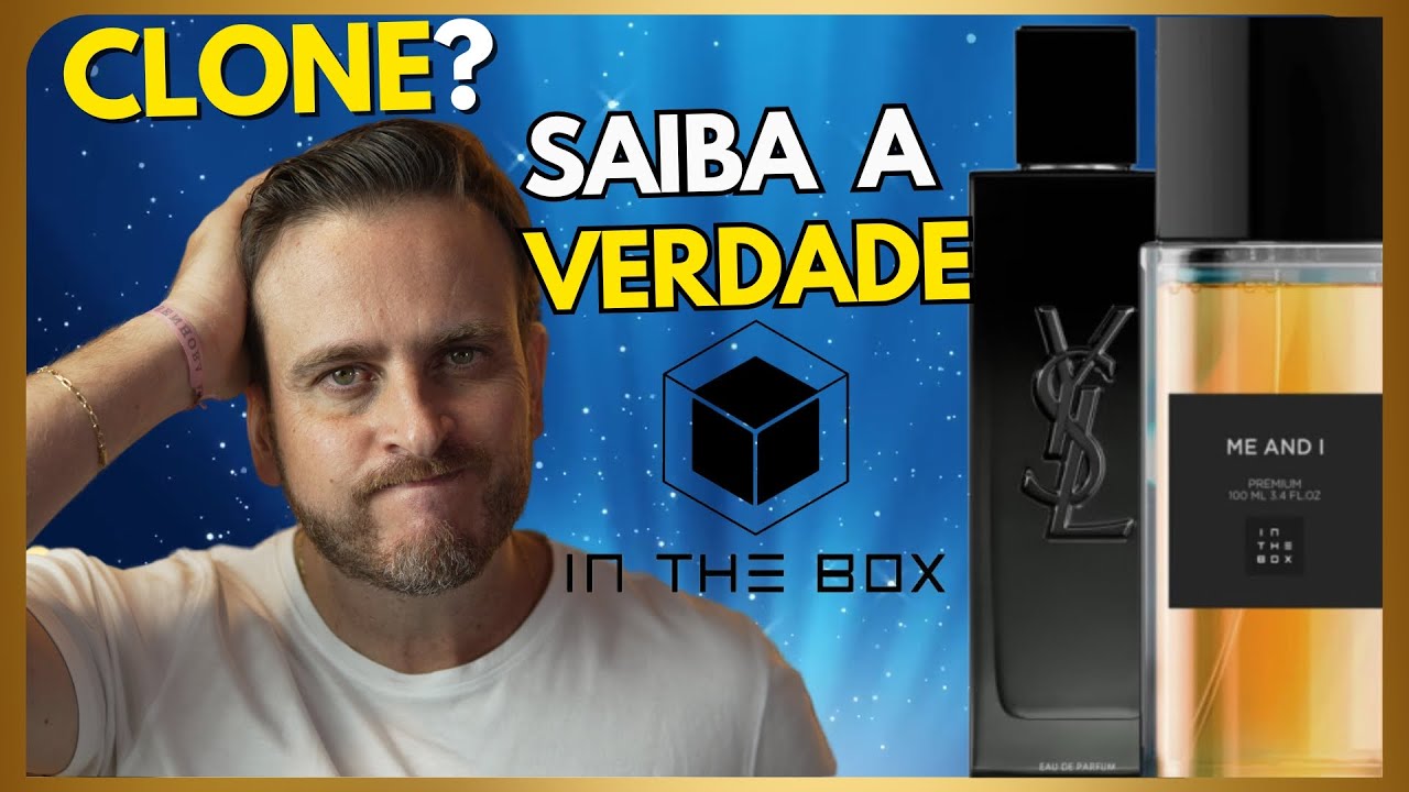 ME AND I - IN THE BOX | CLONE do MYSFL de YSL? SAIBA a VERDADE!PERFUME VERSÁTIL e ELOGIADO #perfume