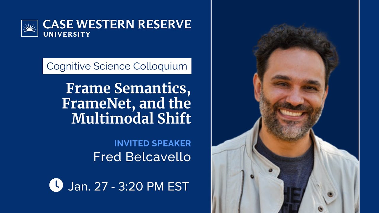 Fred Belcavello. Frame Semantics, FrameNet, and the Multimodal Shift 2025 01 27