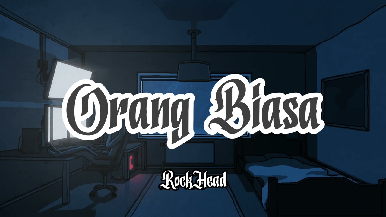 ORANG BIASA - ROCKHEAD (Official Audio)