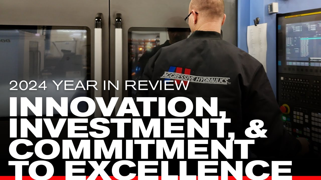 Aggressive Hydraulics 2024 Year in Review