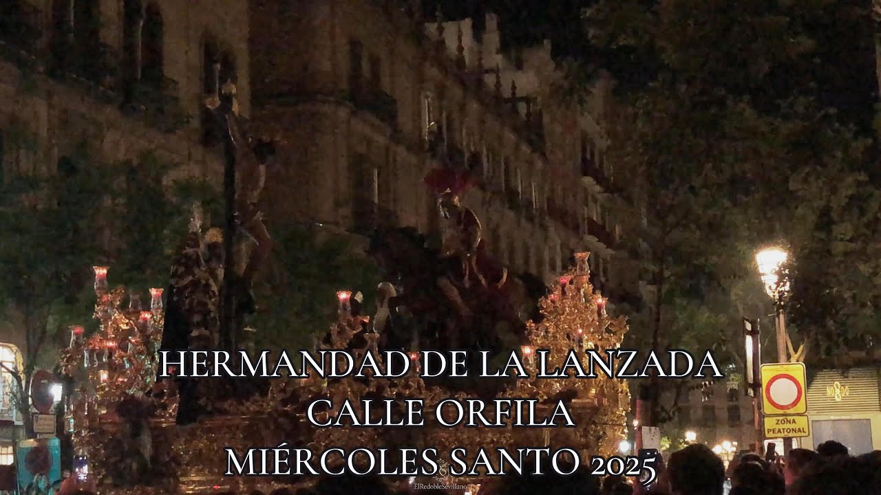 HERMANDAD DE LA LANZADA POR CALLE ORFILA I MIÉRCOLES SANTO 2025
