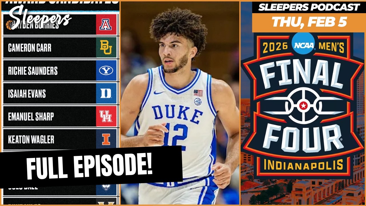 Playing a new NCAA Tournament game, All-Americans, and Jerry West finalists | Sleepers Pod 2-5-26