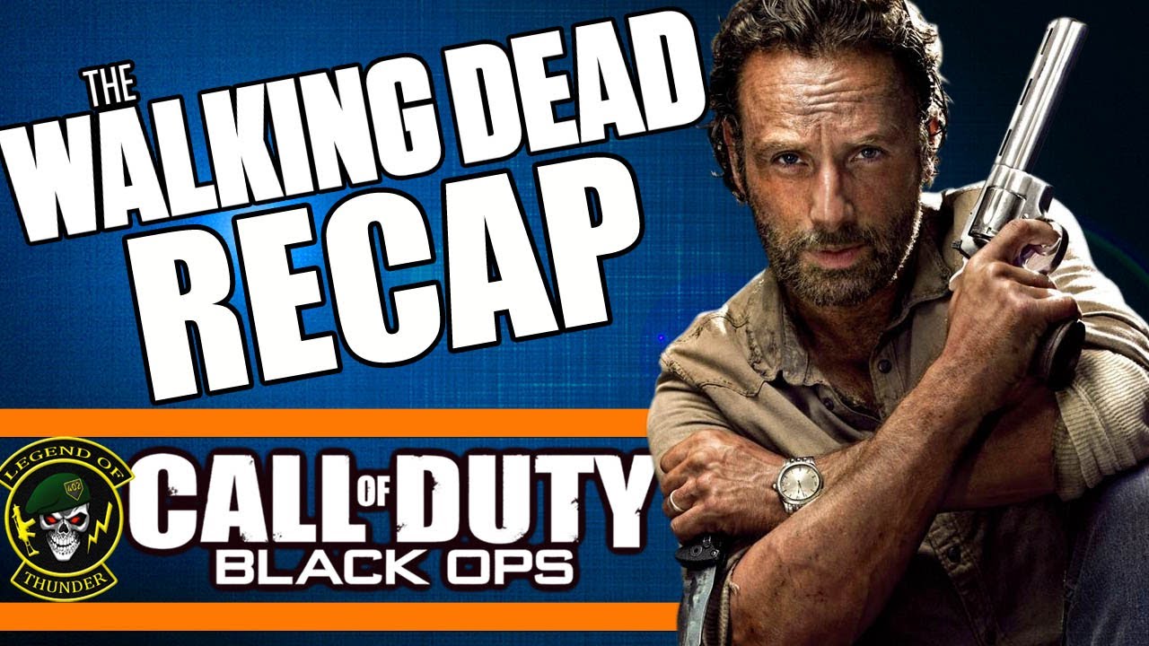 Black Ops - 40 Kill TDM & Walking Dead Recap (spoilers)