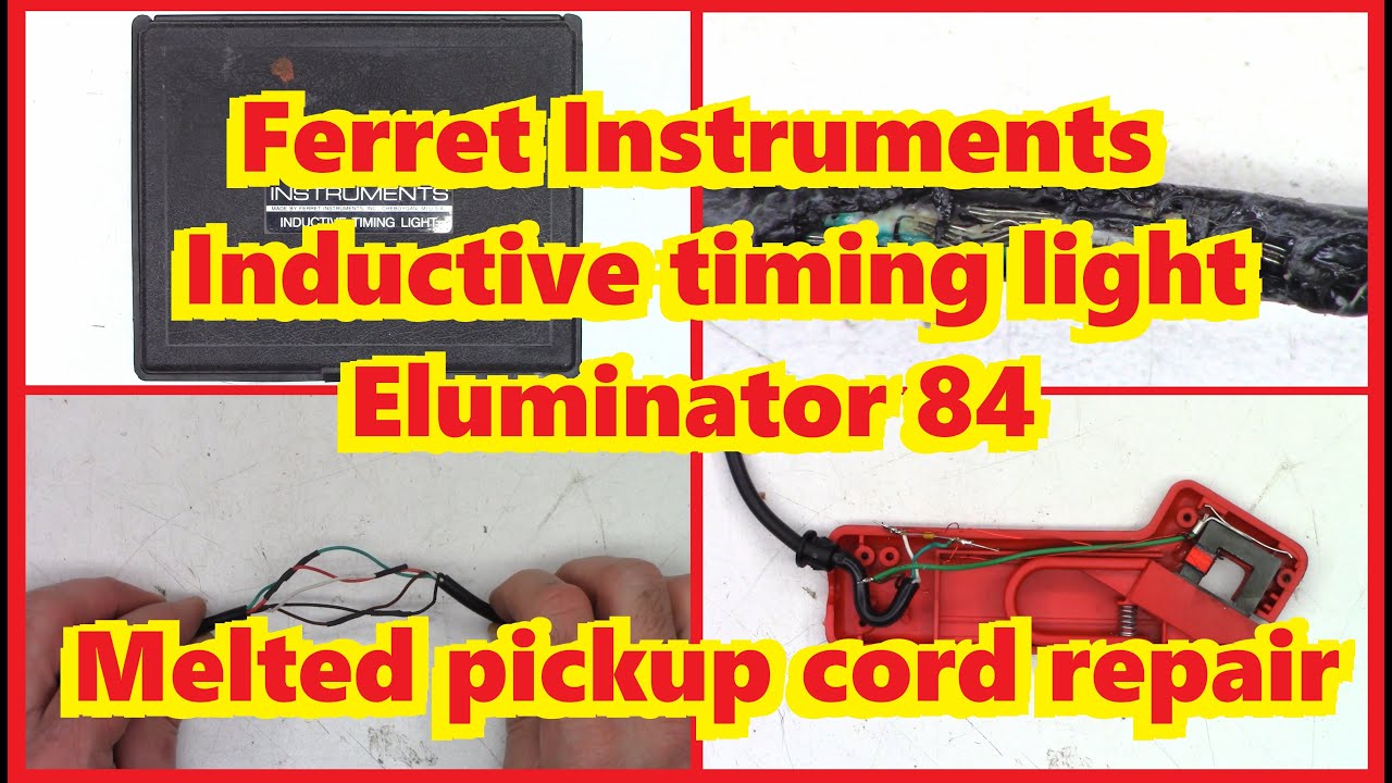 Ferret Instruments Eluminator 84 Inductive Timing Light Repair- Melted cord