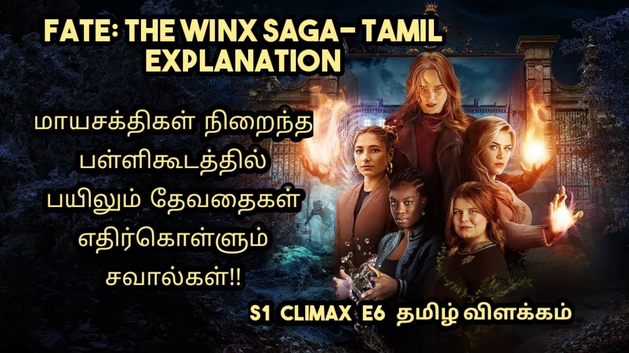Fate The Winx Saga_Season 1_Episode 6 Climax_Full Tamil explanation  #fatethewinxsagatamil