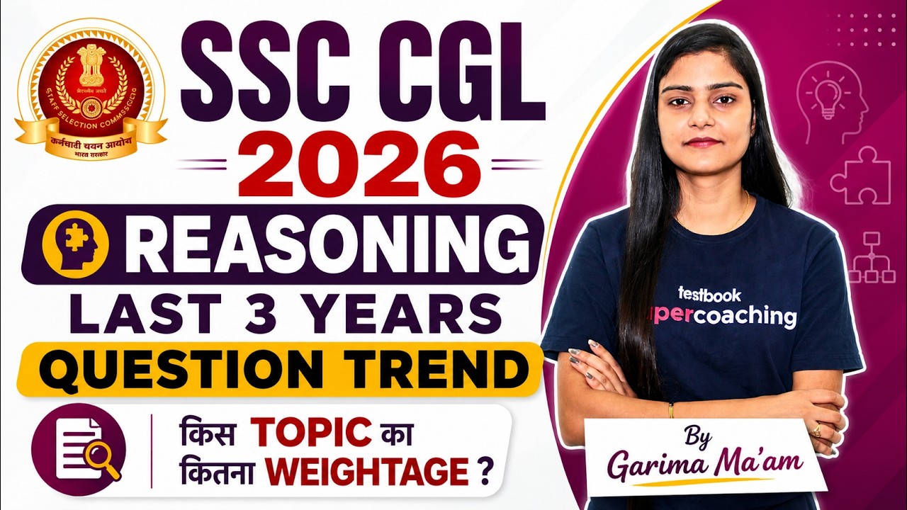 SSC CGL 2026 | Reasoning Last 3 Years Question Trend | SSC CGL Previous Year Questions | Garima Mam