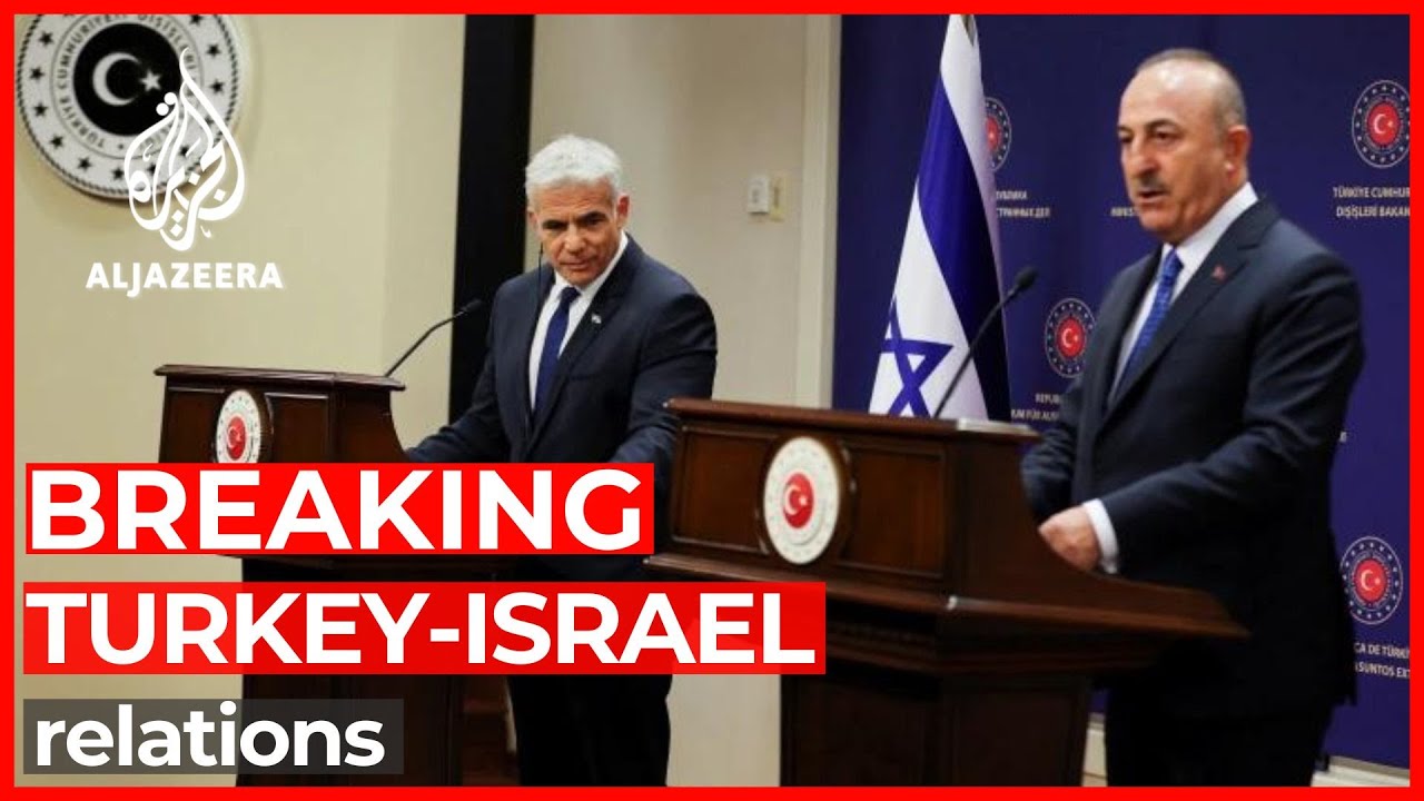 Turkey, Israel to restore full diplomatic relations
