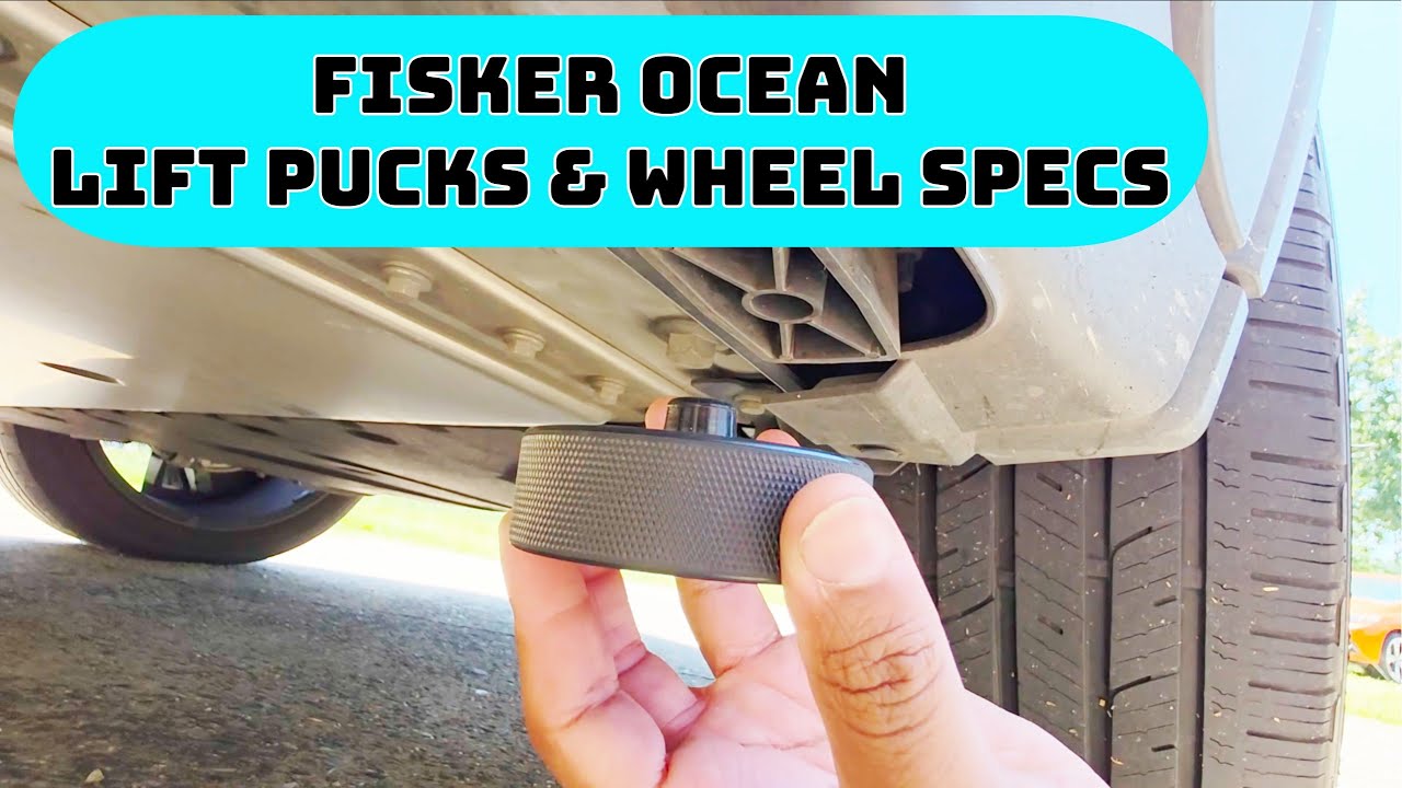 Fisker Ocean | Lift Pucks and Wheel Specs