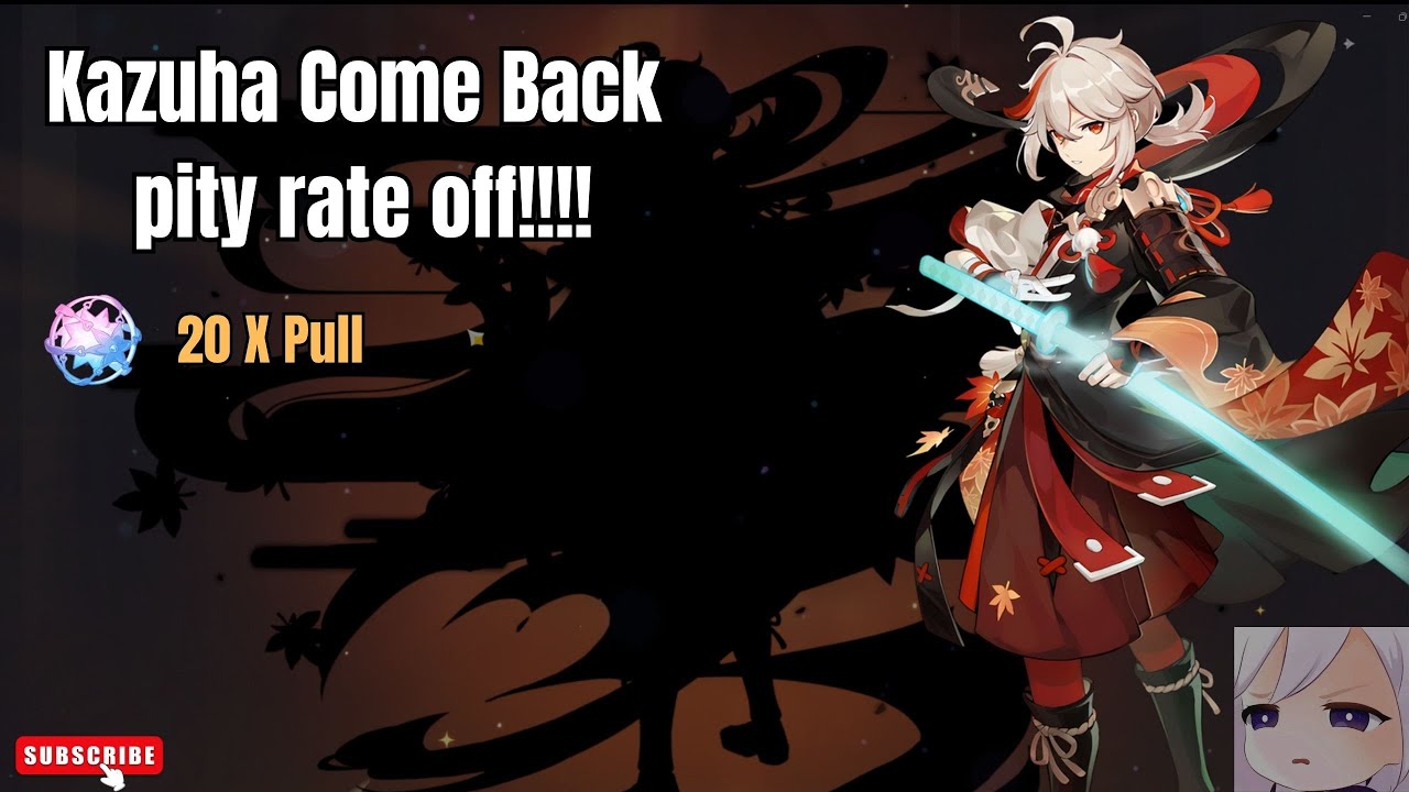 KAZUHA COME BACK Pity RateOff :0