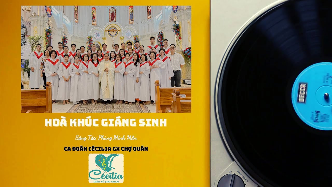 Hoà Khúc Giáng Sinh | St Phùng Minh Mẫn | Ca Đoàn Cécilia Chợ Quán