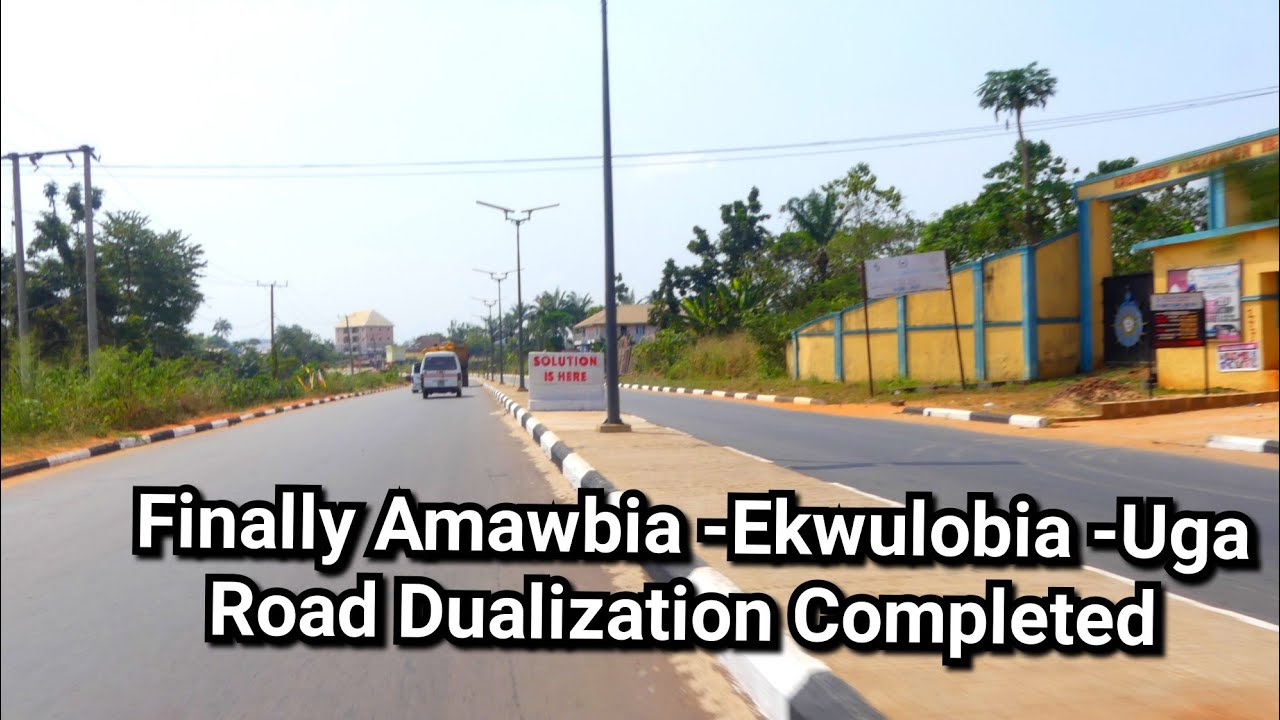 Amawbia -Ekwulobia -Uga Road Completed 