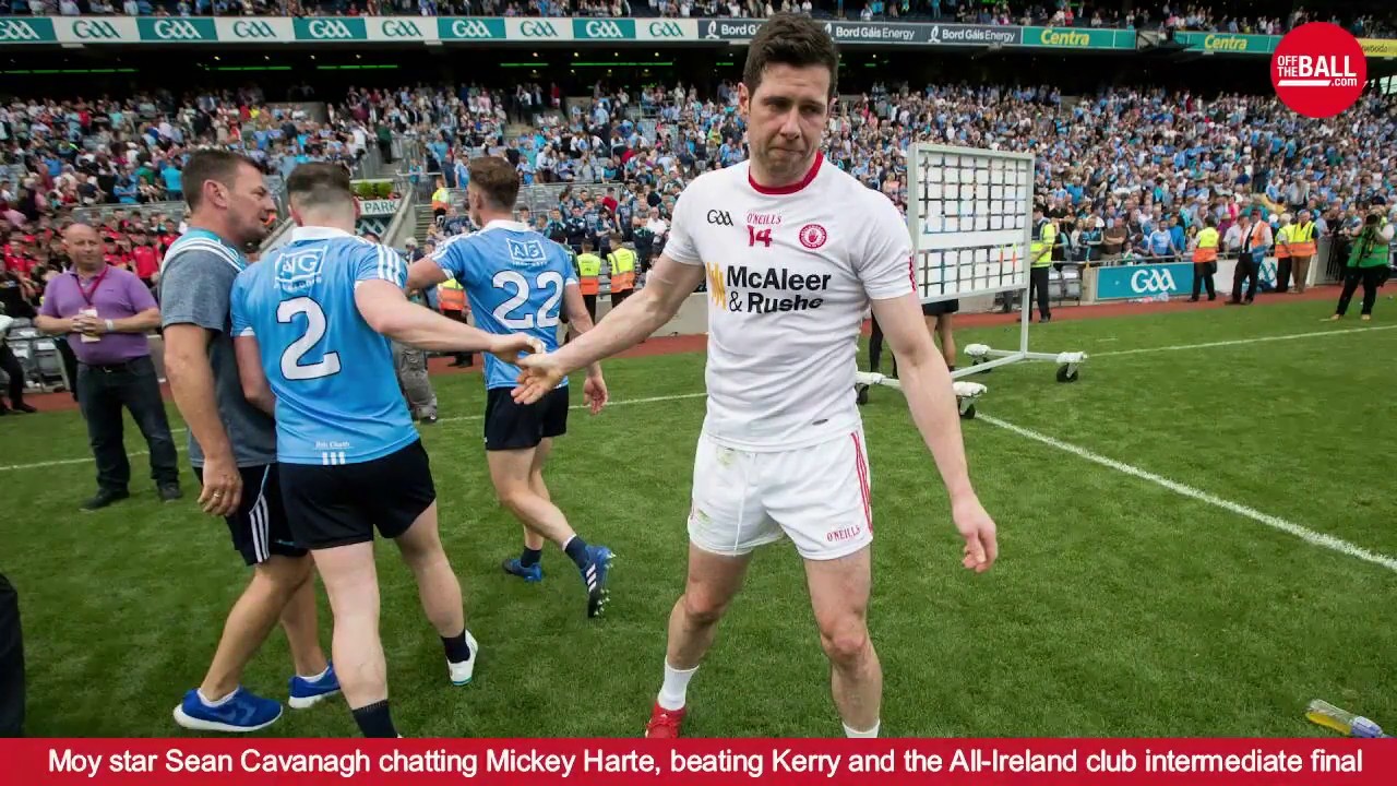 Sean Cavanagh on what Moy means, a love-affair with Kerry and no Tyrone Plan B?