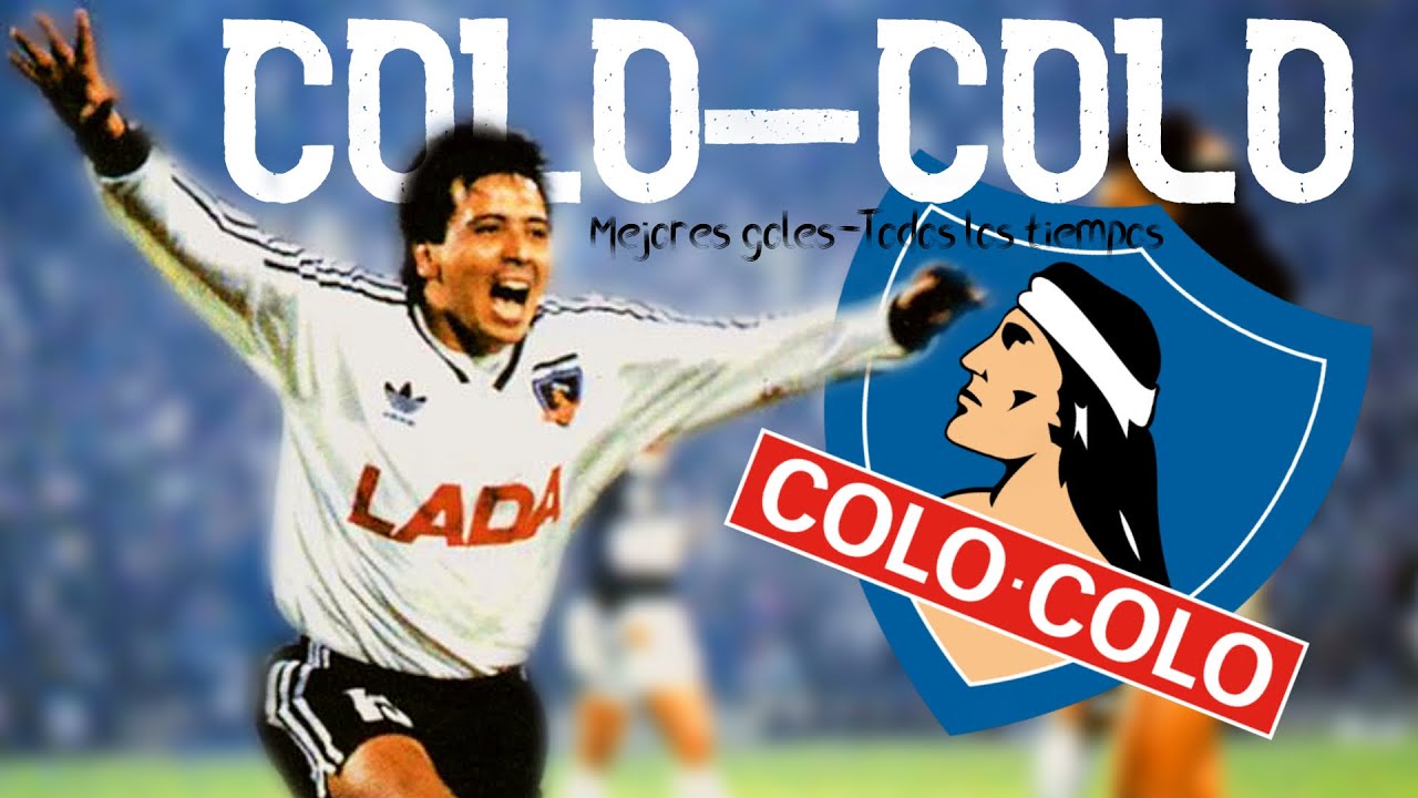 Colo - Colo | Mejores Goles ᴴᴰ