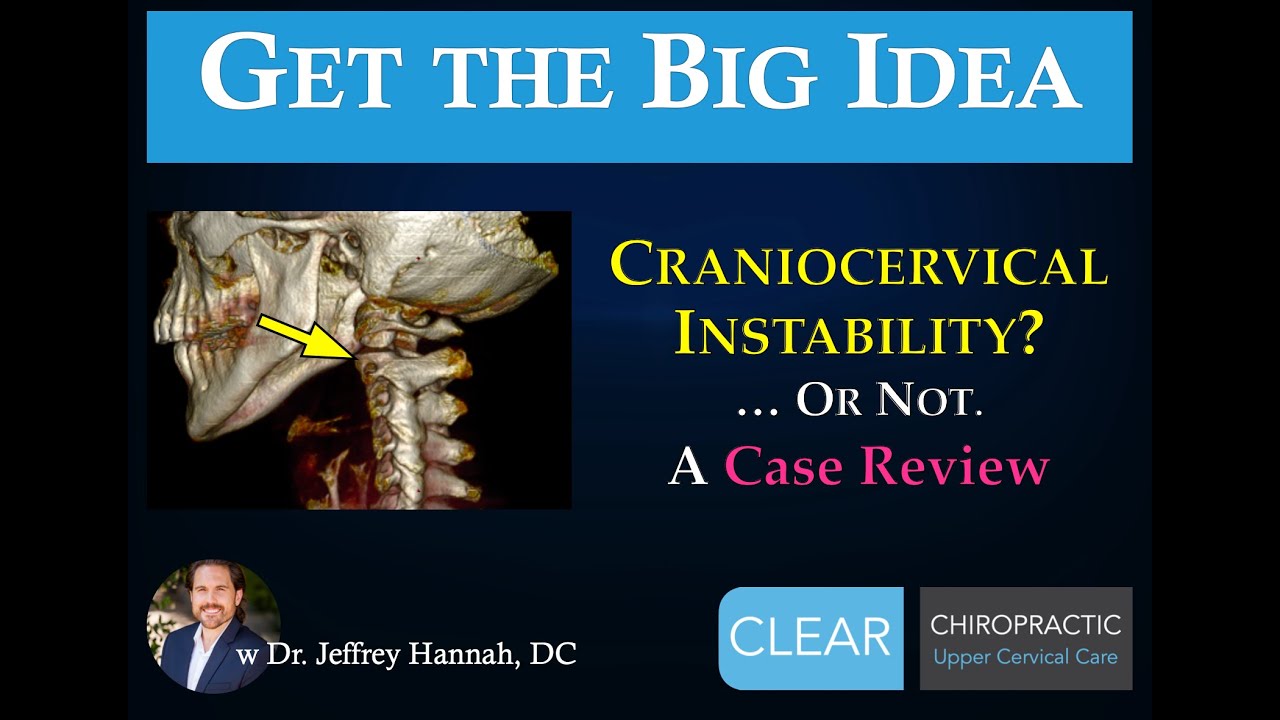 Craniocervical Instability? - A Case Review - Upper Cervical Chiropractor Spokane