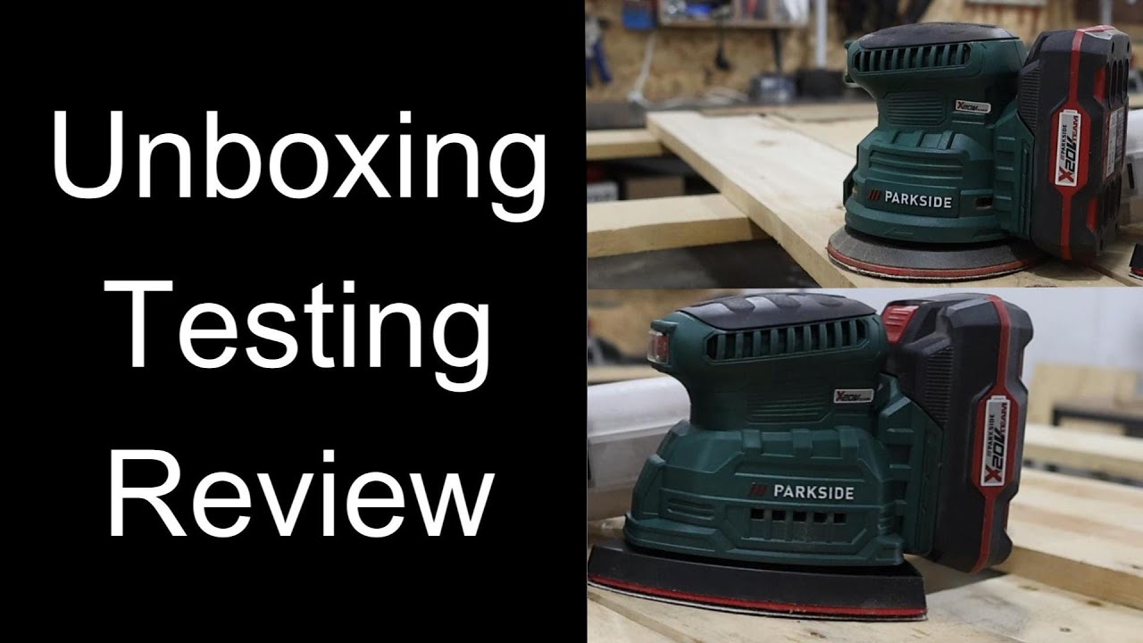 Unboxing Tool - Parkside 20V CORDLESS ORBITAL SANDE and 20V CORDLESS MULTI SANDE