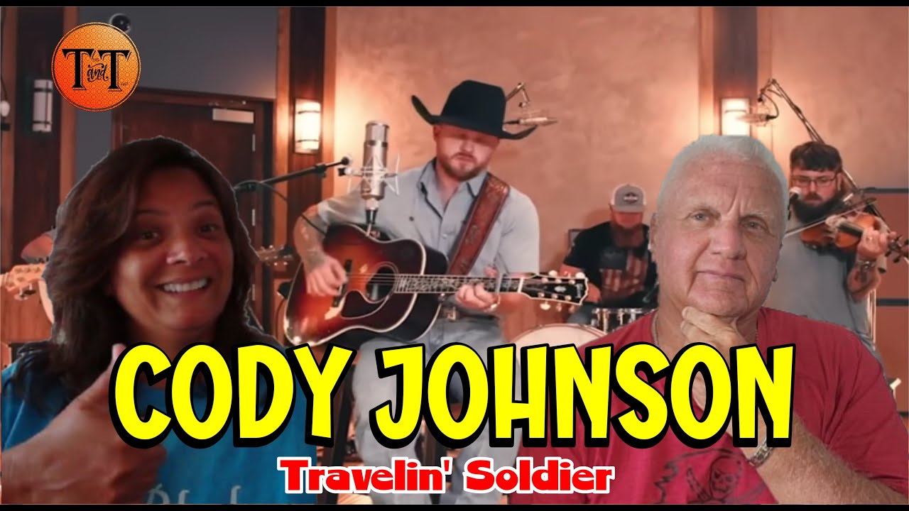 First Time Reaction  - Cody Johnson - Traveling Soldiers