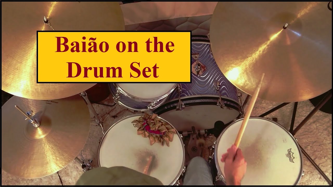 Bai&atilde;o on the drum set  (3 Grooves)