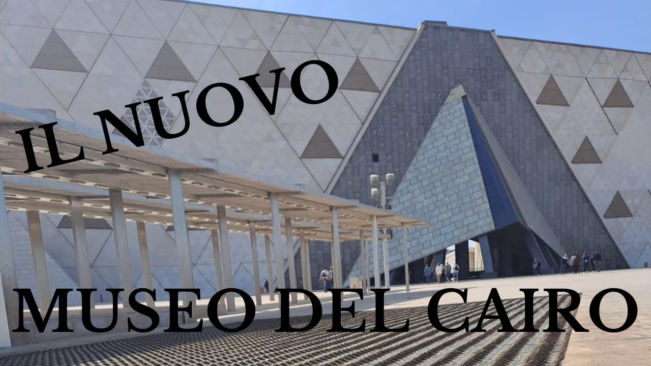 GEM GRAND EGYPTIAN MUSEUM CAIRO IL NUOVO MUSEO EGIZIO DEL CAIRO
