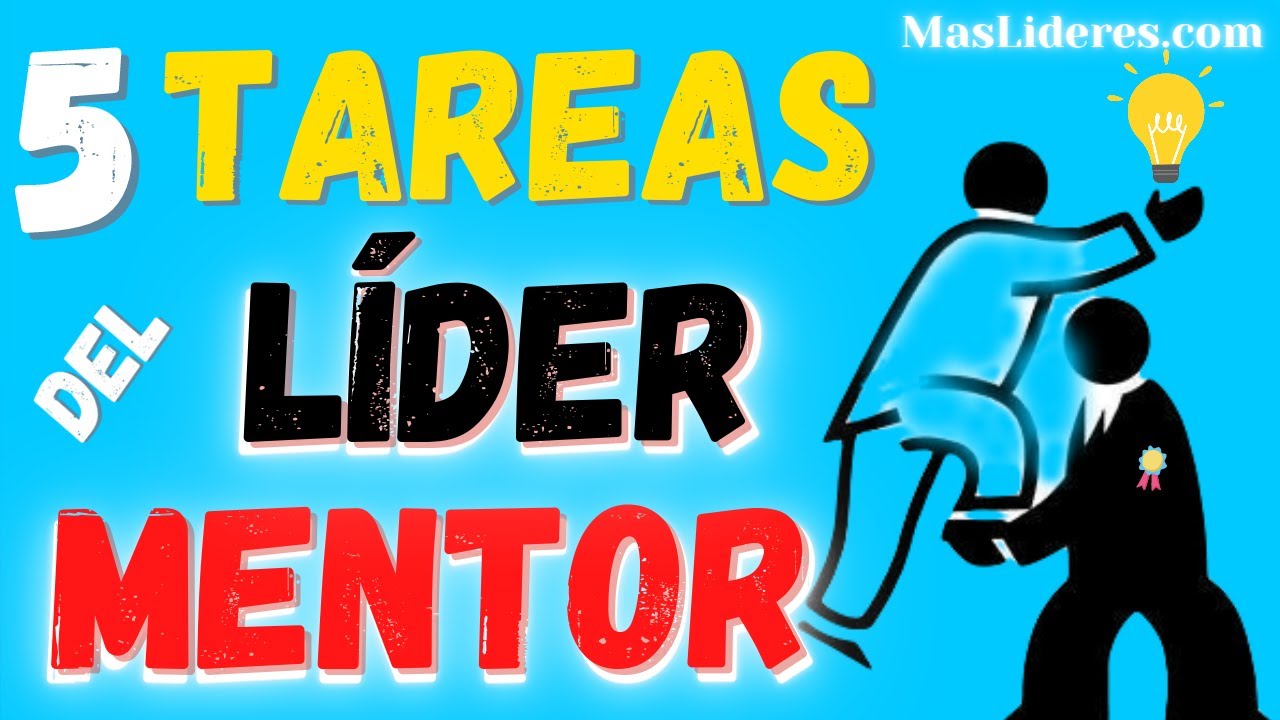 5 Funciones Tareas de un Lider MENTOR