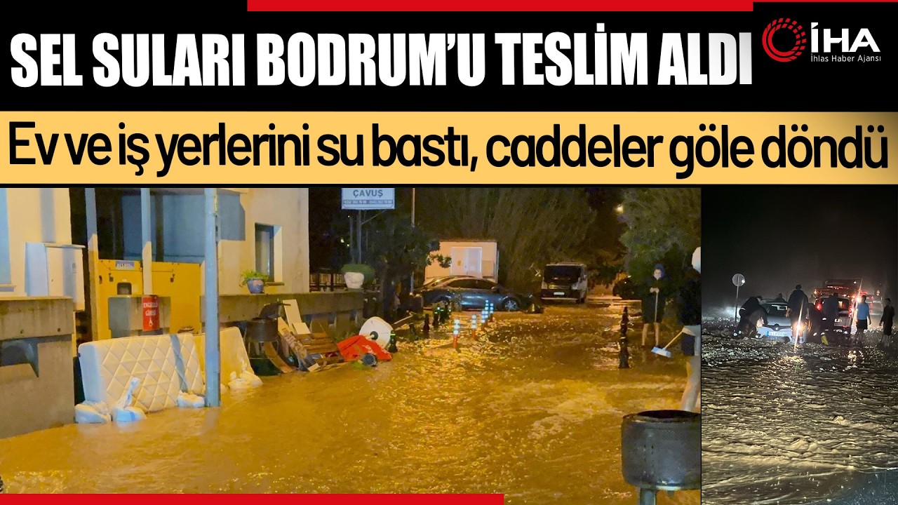 Bodrum’u Sel Vurdu, Ev ve İş Yerlerini Su Bastı
