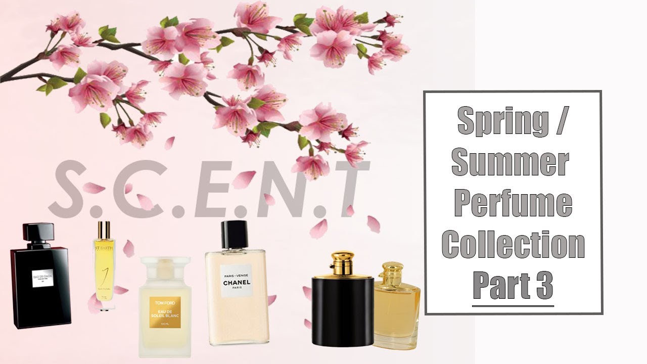 MY PERFUME COLLECTION 2020 | S.C.E.N.Trails | Spring/Summer Scents Part.3