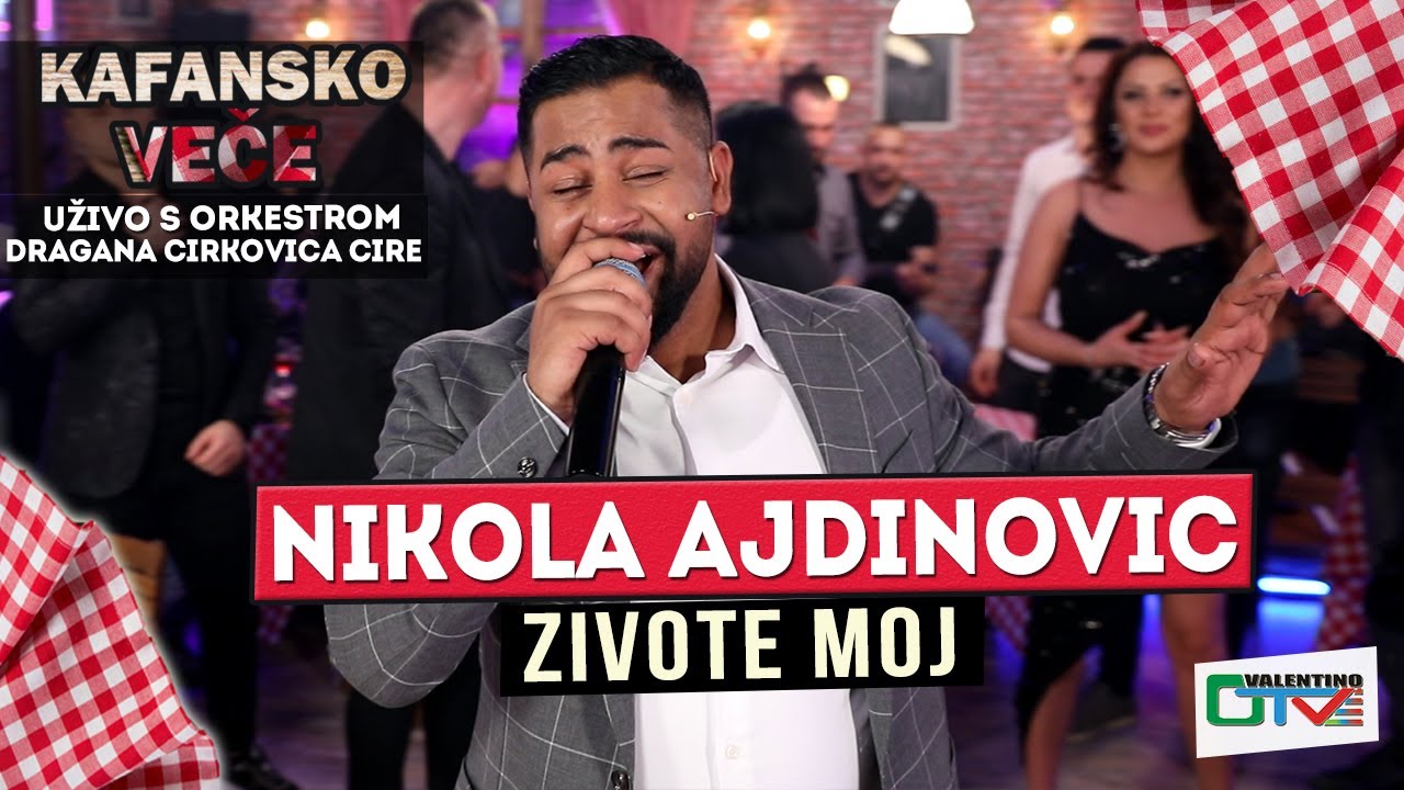 NIKOLA AJDINOVIC - ZIVOTE MOJ | UZIVO | 2022 (ORK. DRAGANA CIRKOVIC CIRE) | OTV VALENTINO