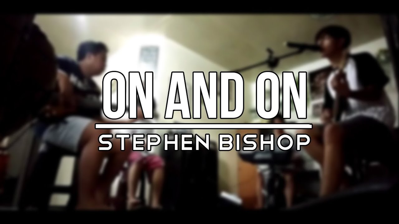 On and On | (c) Stephen Bishop Curry - High Baby (Cover)