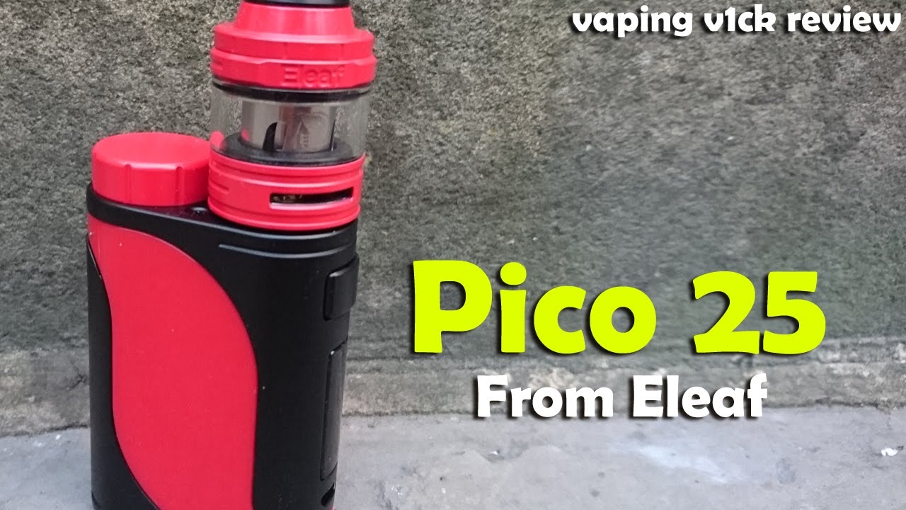 iStick Pico 25 Kit with Ello Tank from Eleaf - Review