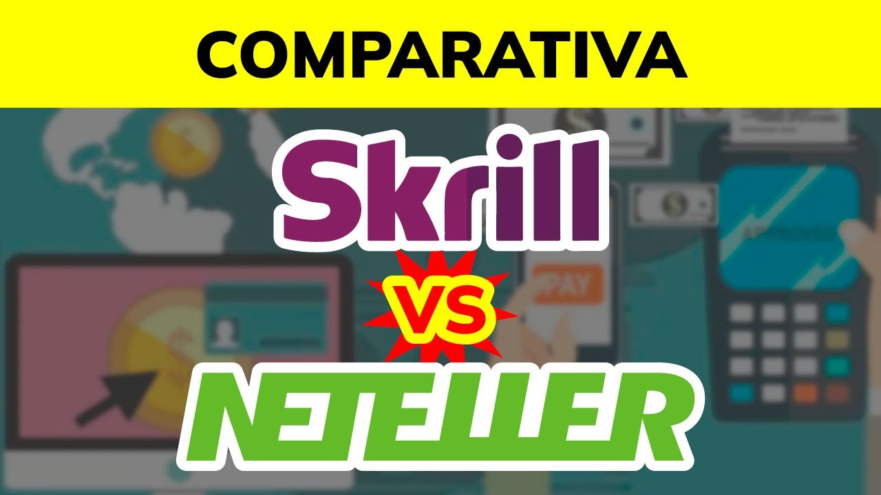 SKRILL vs NETELLER 🤔 &iquest;Cu&aacute;l es mejor?