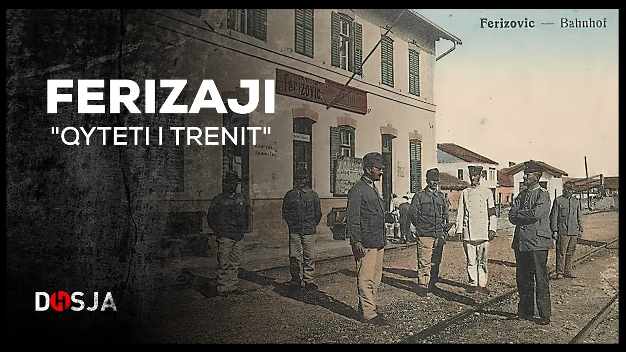 Dosja Historike - Ferizaji, 