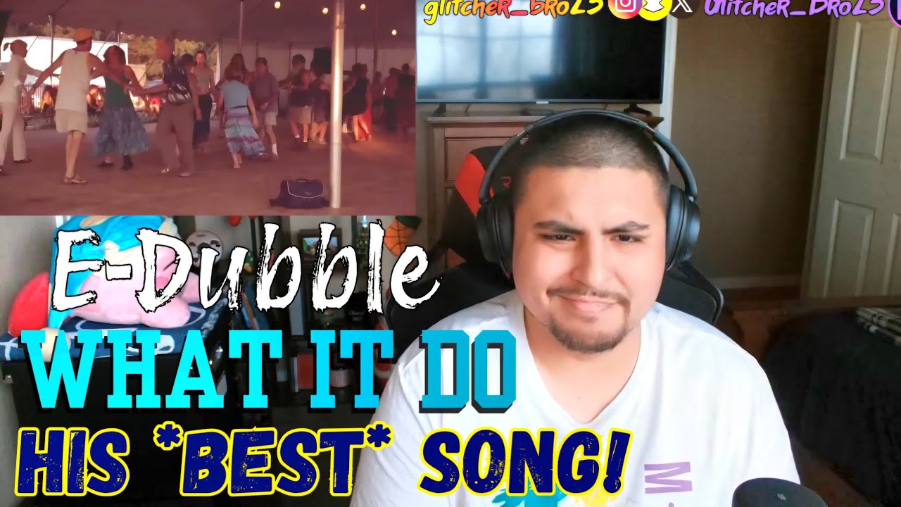 E-Dubble - What It Do | REACTION