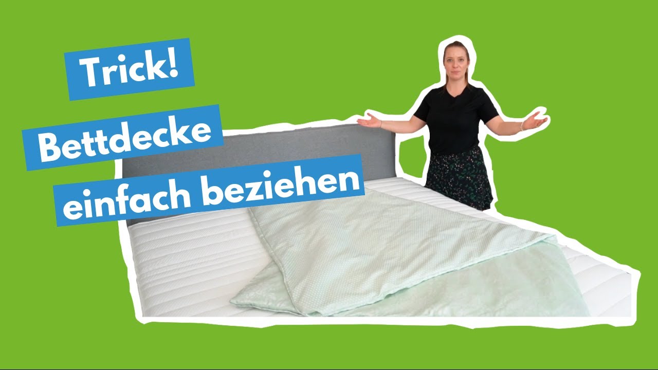 Bettdecke einfach beziehen mit Trick