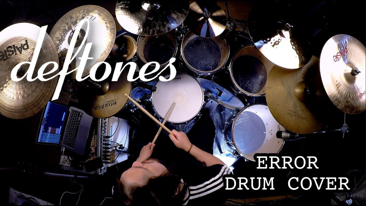 DEFTONES - Error - [DRUM COVER]
