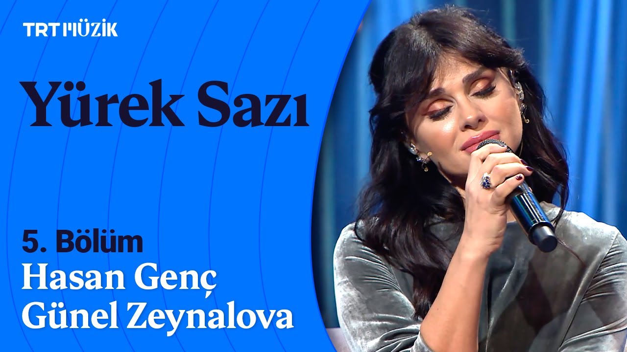 🎶 Yürek Sazı | 5. Bölüm (Konuk: Günel Zeynalova & Hasan Genç) | 3 Ocak 2022 #YürekSazı