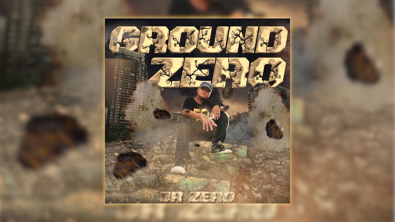 GROUND ZERO  - JR ZERO ( OFFICIAL LYRICS VIDEO )