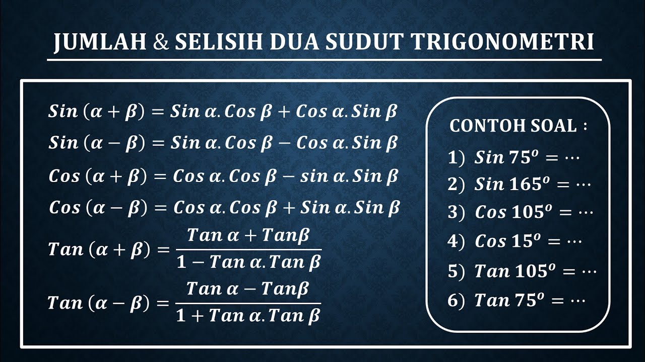 Jumlah dan selisih dua sudut trigonometri matematika kelas XI