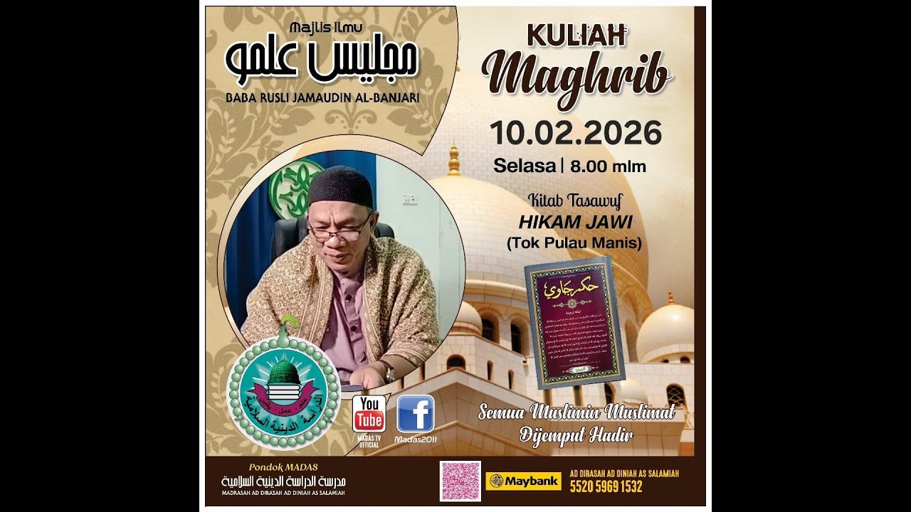 KULIAH MAGHRIB BERKITAB OLEH TUAN GURU BABA RUSLI BIN JAMAUDIN (KITAB HIKAM JAWI TOK PULAU MANIS)