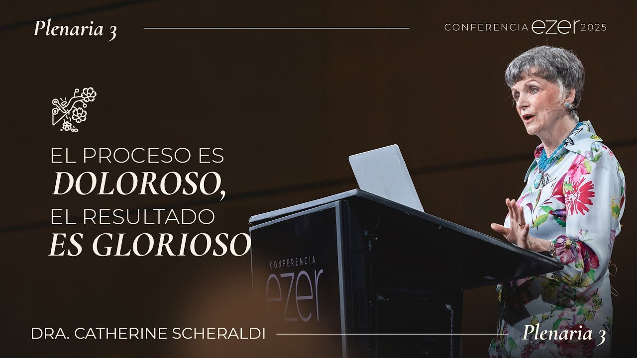 El proceso es doloroso, el resultado es glorioso - Catherine Scheraldi  | Conferencia EZER 2025