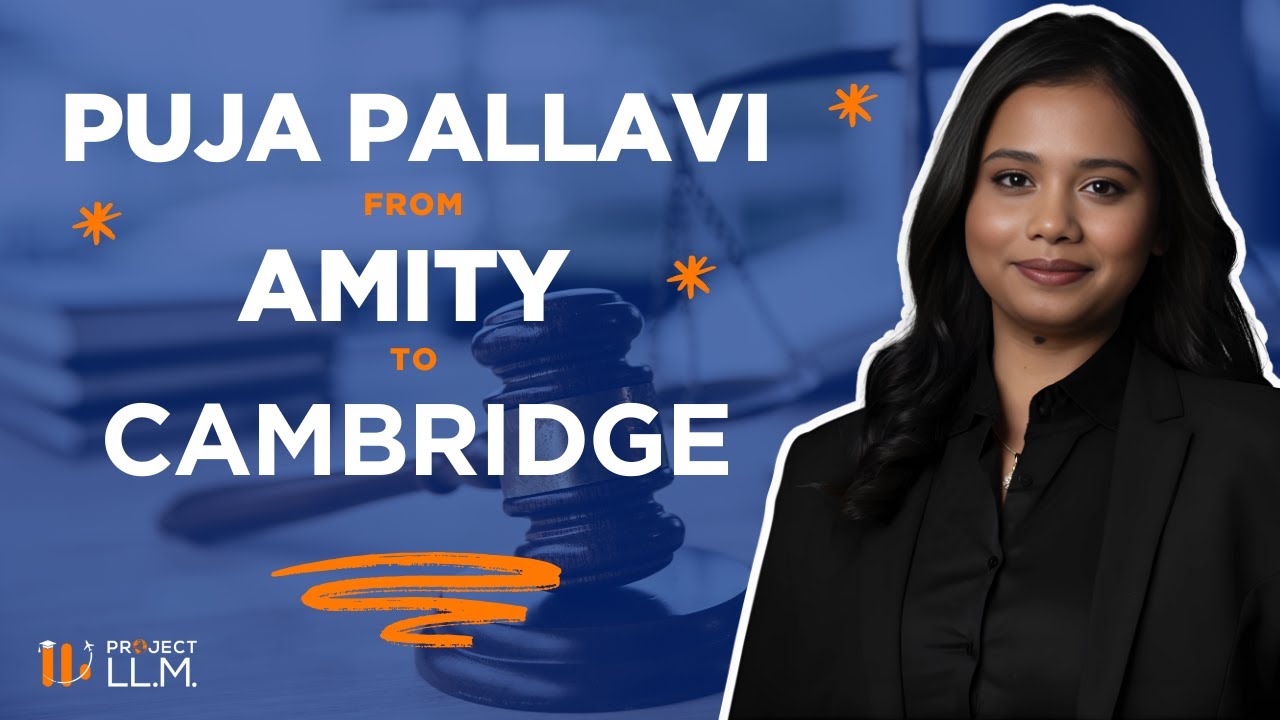 Puja Pallavi - LLM from Cambridge University -LLB from Amity University - Study in UK - Study Abroad