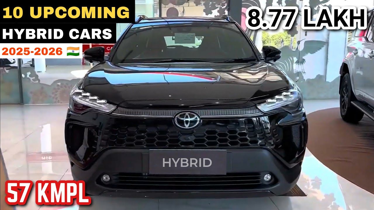 10 UPCOMING HYBRID CAR LAUNCHES IN INDIA 2025-2026 | PRICE, LAUNCH DATE, REVIEW | UPCOMING CARS