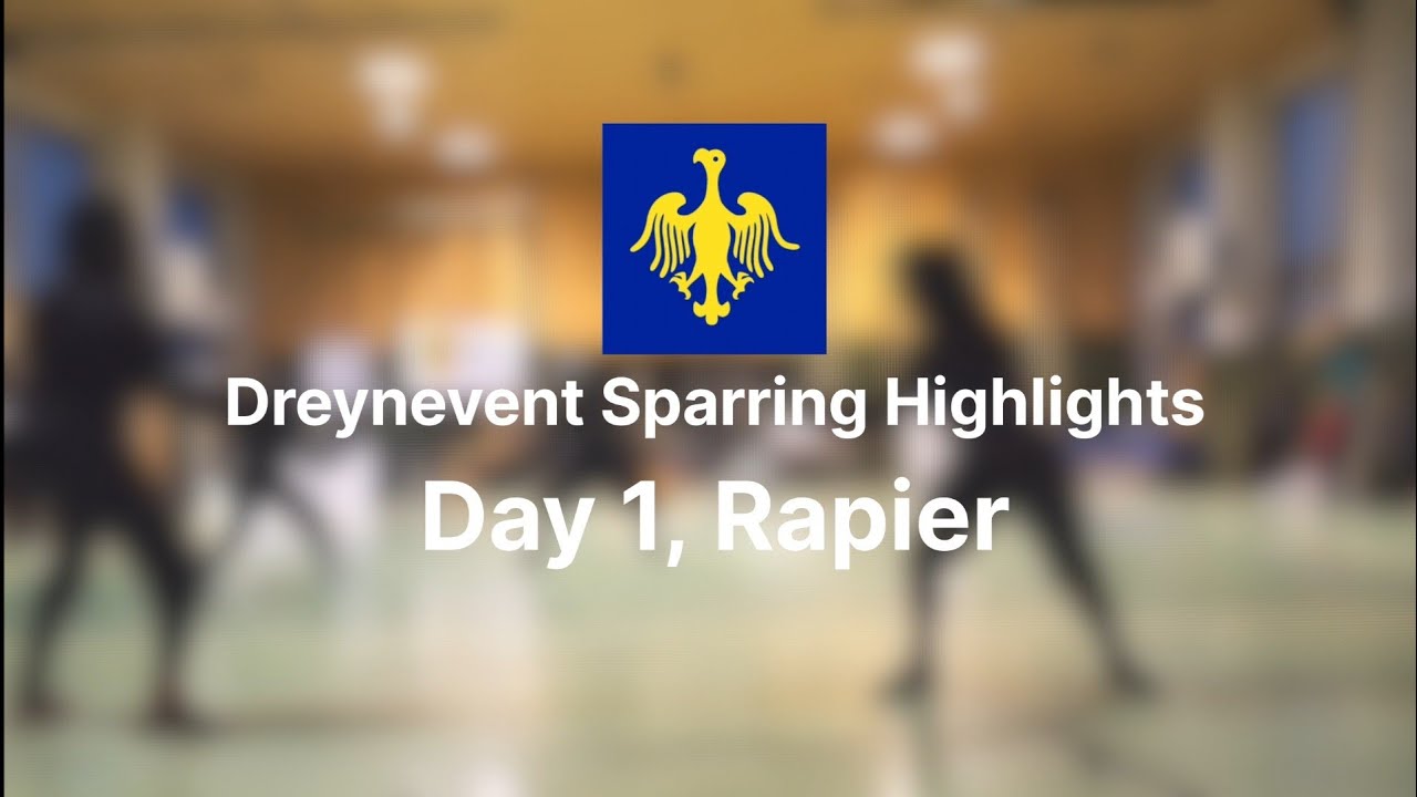 Dreynevent Sparring Highlights - Day 1, Rapier