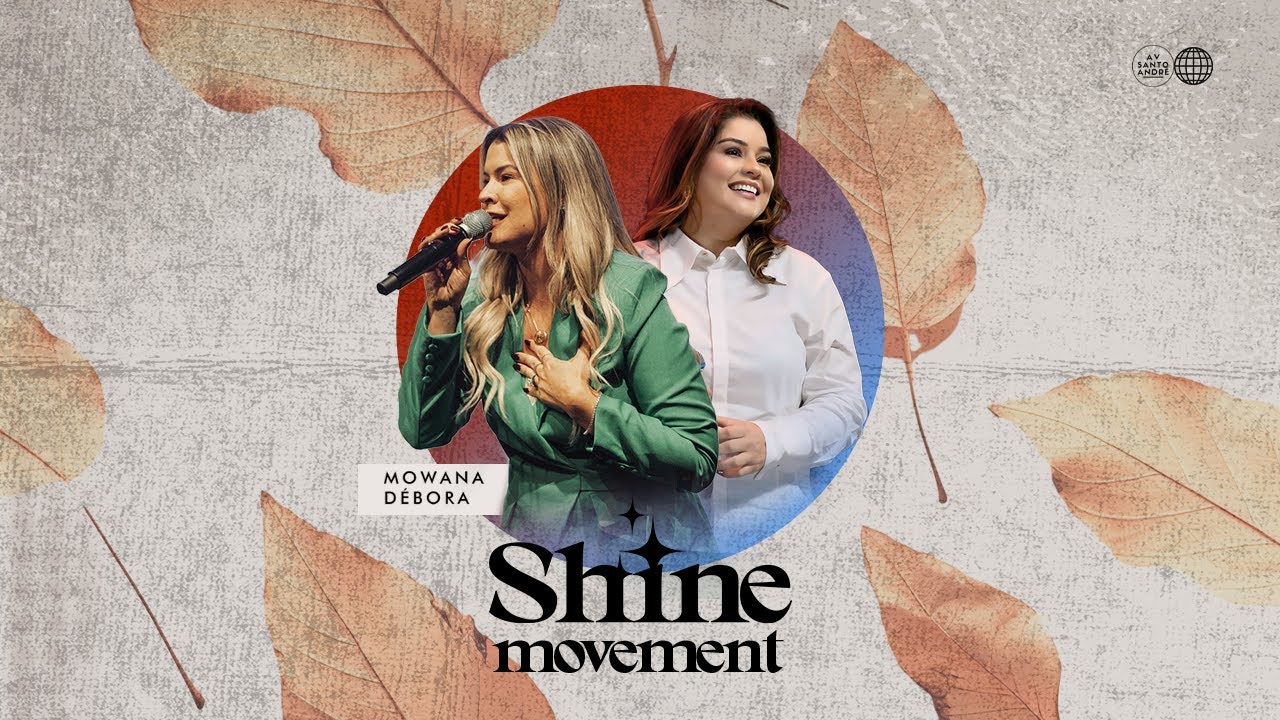 ENCONTRO SHINE | Pra. Mowana Débora