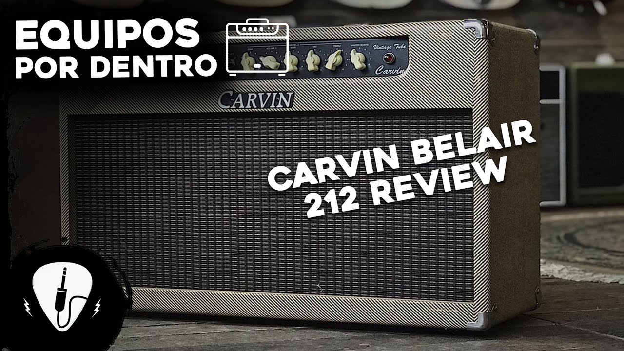Un Amplificador 100% Valvular y Robusto: Carvin Belair 212 Review