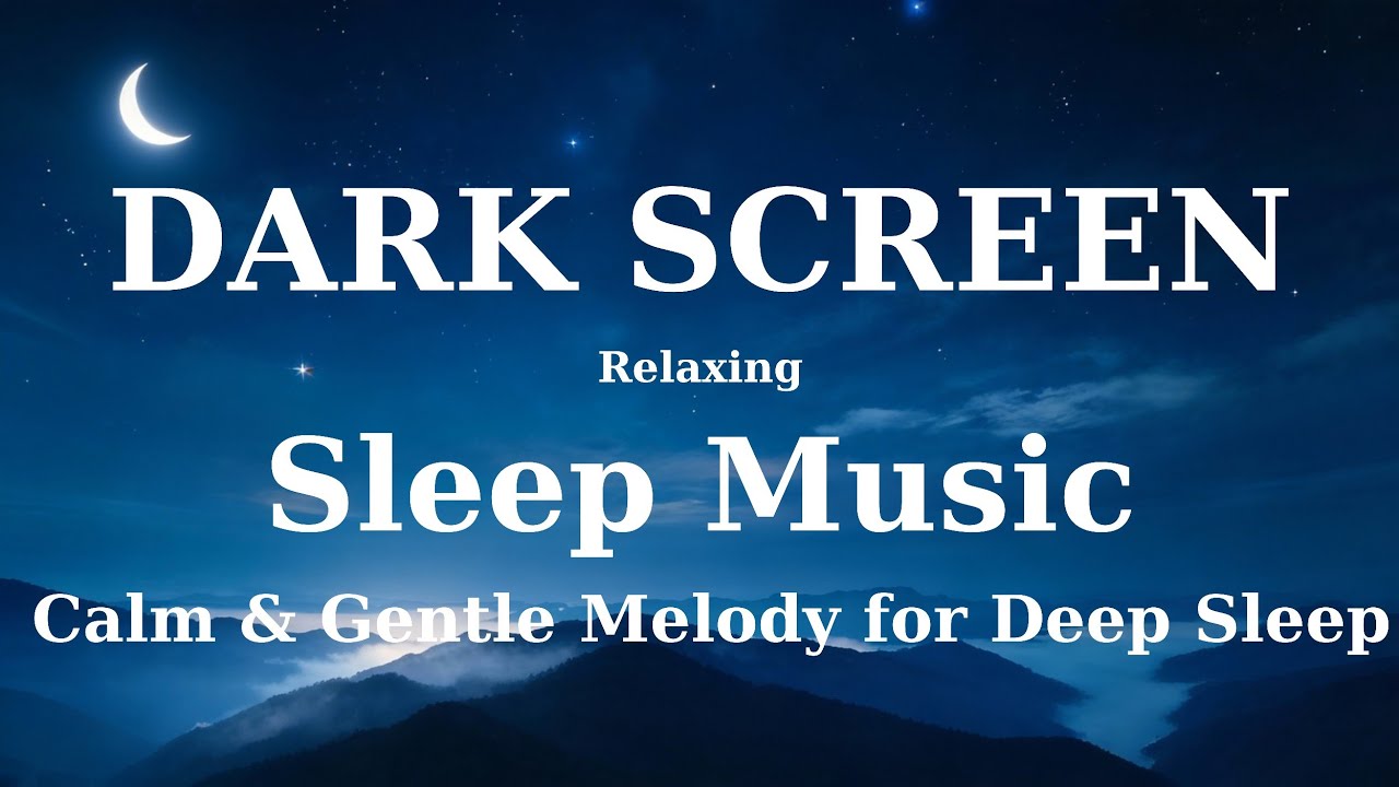 (10 Hours Deep Sleep Melody ) | Calm Music for Peaceful Night