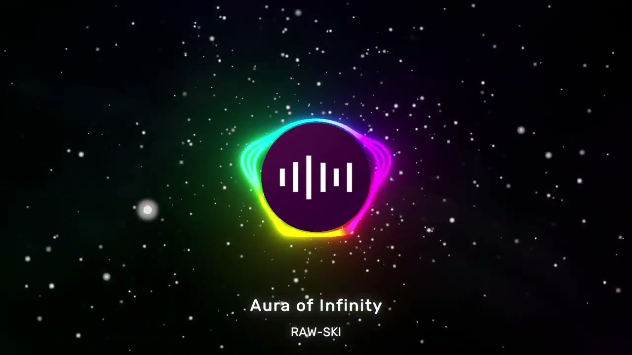 Aura of Infinity - @RAW-SKI (Official Audio)