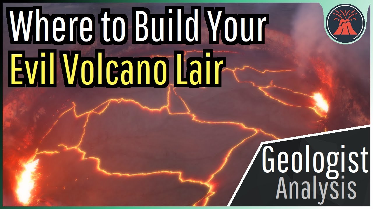 Where to Build Your Evil Volcano Lair; Geologist Analysis