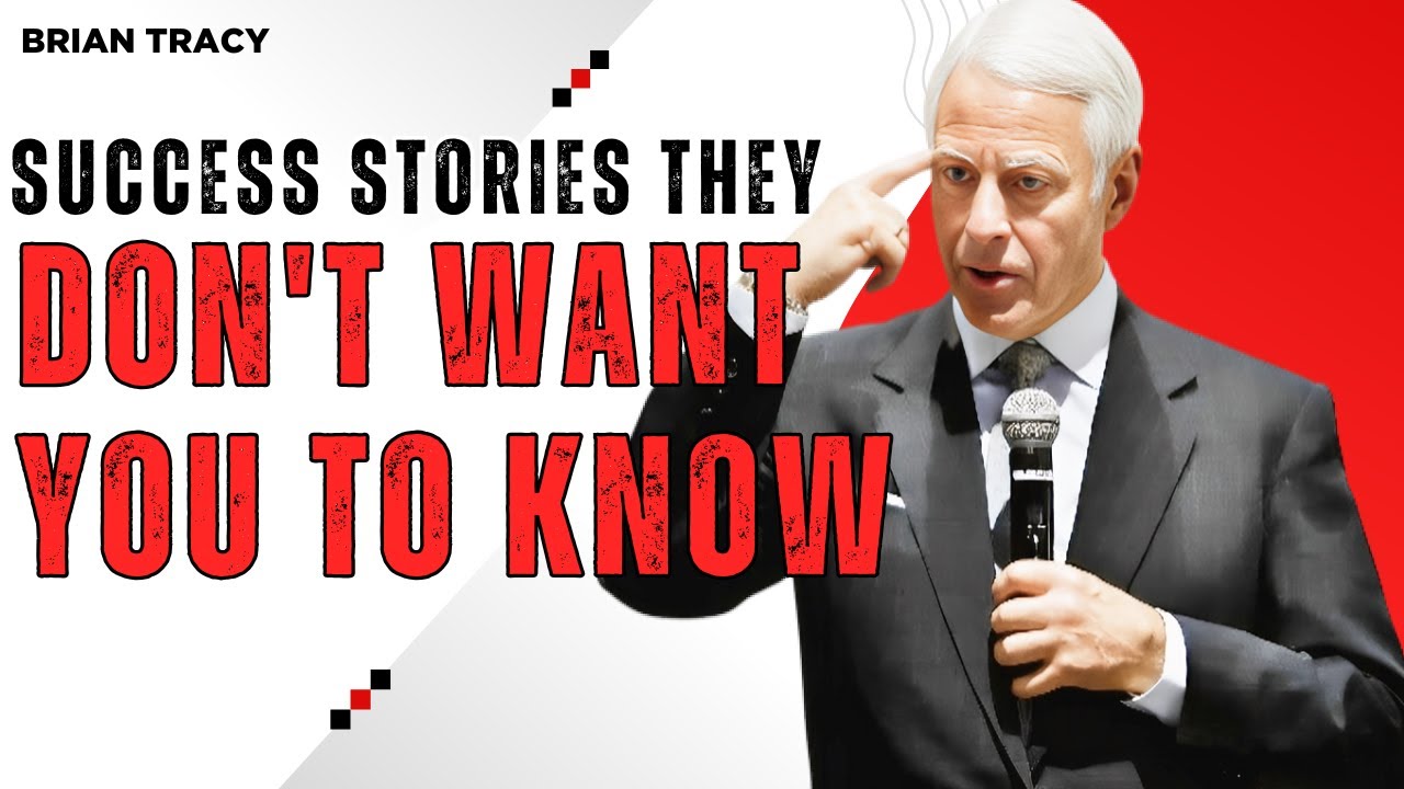 Success Stories They Don't Want You to Know | Brian Tracy Motivation