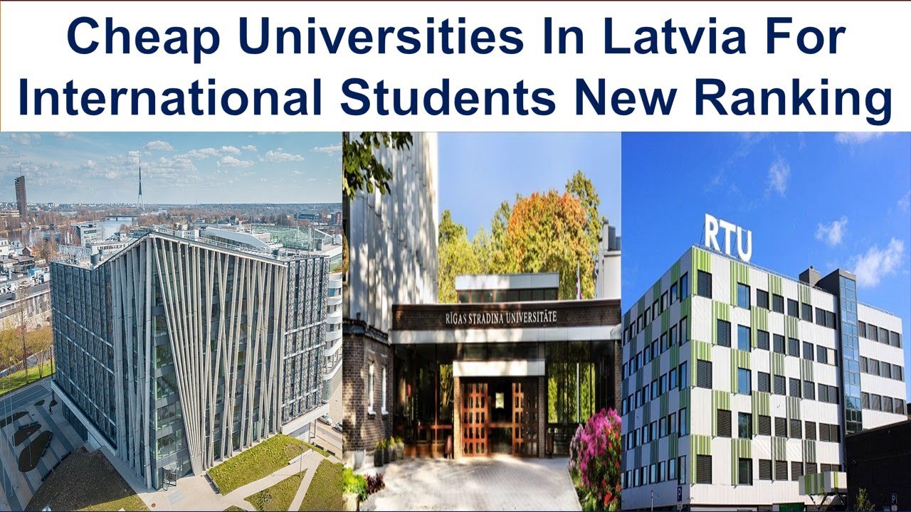 CHEAP UNIVERSITIES IN LATVIA FOR INTERNATIONAL STUDENTS NEW RANKING